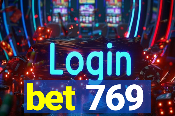 bet 769